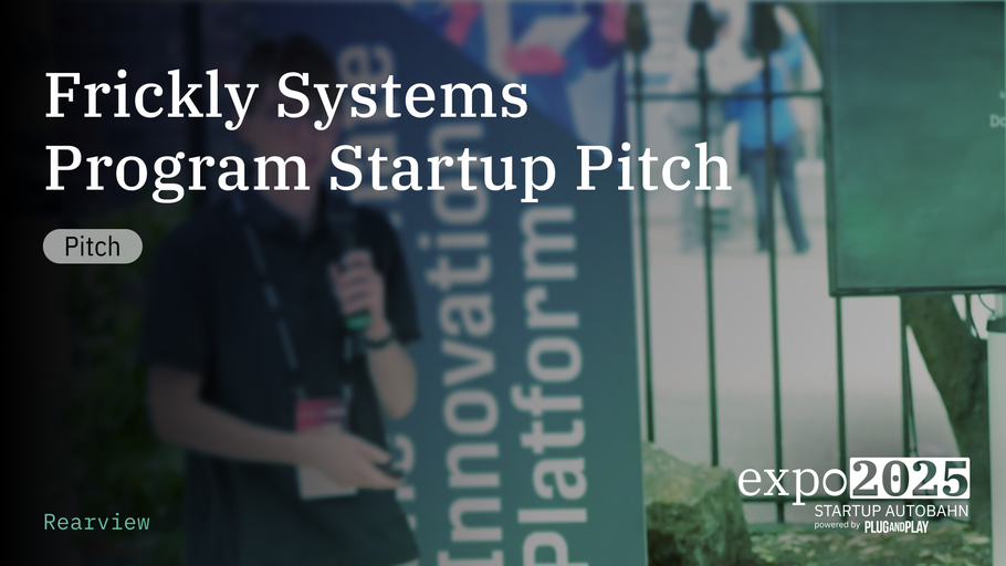 20250701-expo2025-thumbnail-frickly_systems_program_startup_pitch.png